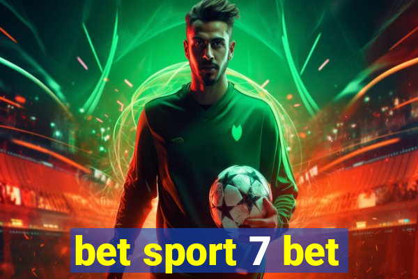 bet sport 7 bet